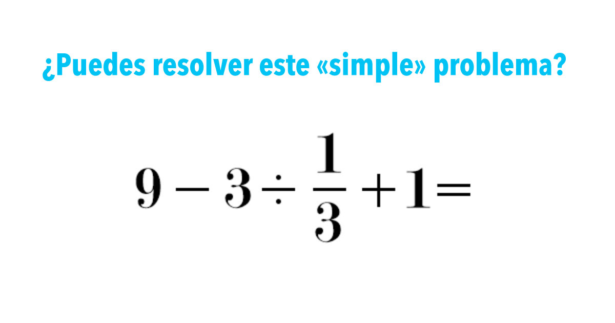 ¿Puedes resolver este problema de matemáticas? Los niños lo resuelven al instante...