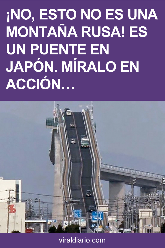¡No, esto no es una montaña rusa! Es un puente en Japón. Míralo en acción...